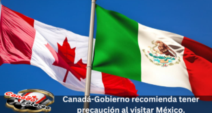 Canadá-Gobierno-recomienda-tener-precaución-al-visitar-México.